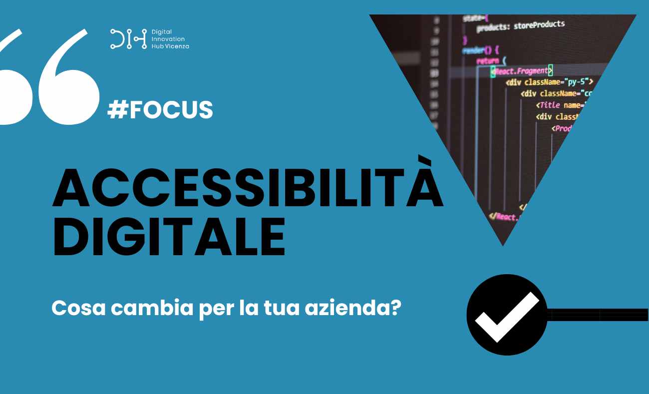 Sono attivi i nuovi obblighi di accessibilità per le imprese. Scopri cosa fare.